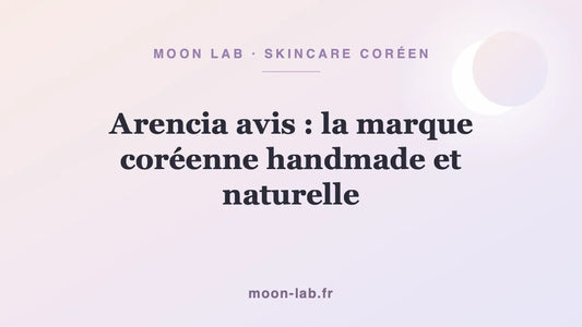 Arencia avis : la marque coréenne handmade et naturelle