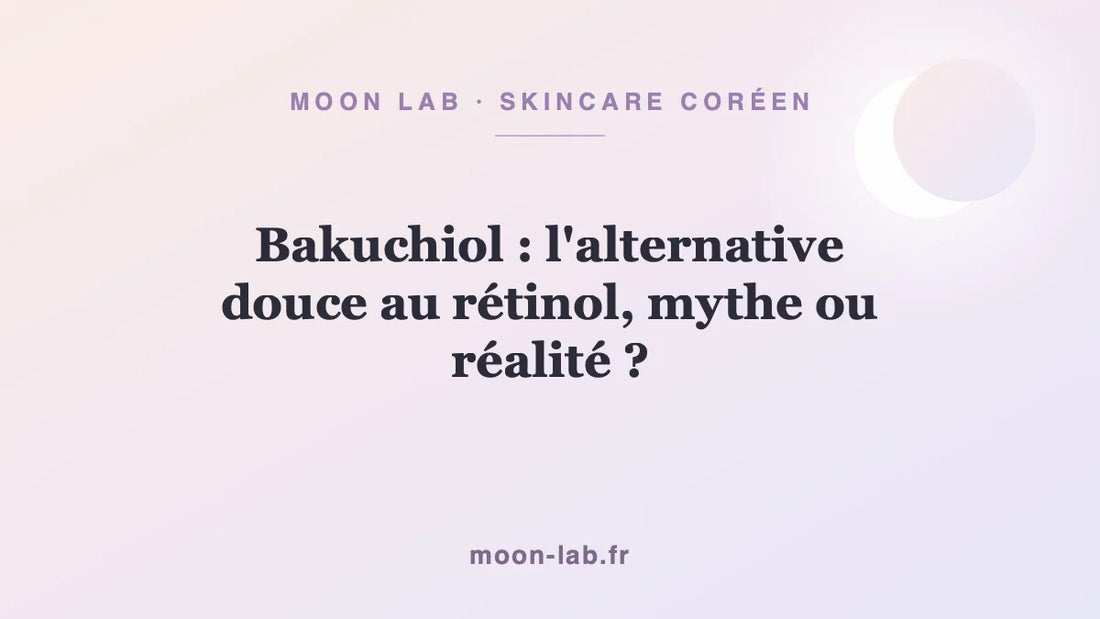 Bakuchiol : l'alternative douce au rétinol, mythe ou réalité ?