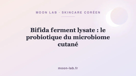 Bifida ferment lysate : le probiotique du microbiome cutané