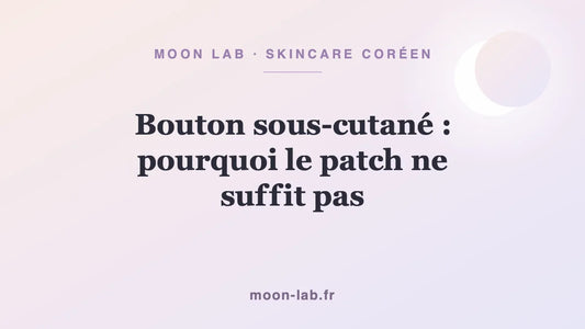 Bouton sous-cutané : pourquoi le patch ne suffit pas