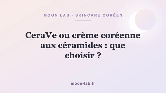 CeraVe ou crème coréenne aux céramides : que choisir ?