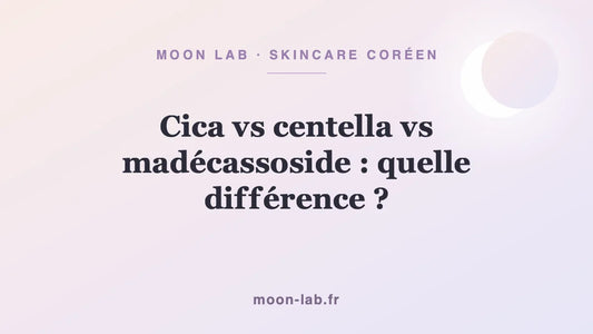 Cica vs centella vs madécassoside : quelle différence ?