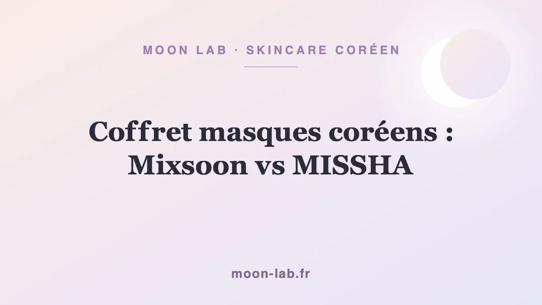 Coffret masques coréens : Mixsoon vs MISSHA