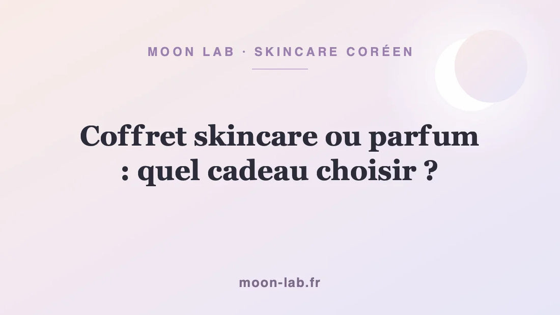 Coffret skincare ou parfum : quel cadeau choisir ?