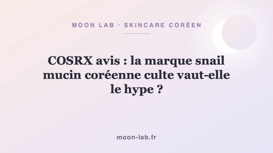 COSRX avis : la marque snail mucin coréenne culte vaut-elle le hype ?