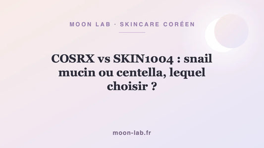 COSRX vs SKIN1004 : snail mucin ou centella, lequel choisir ?