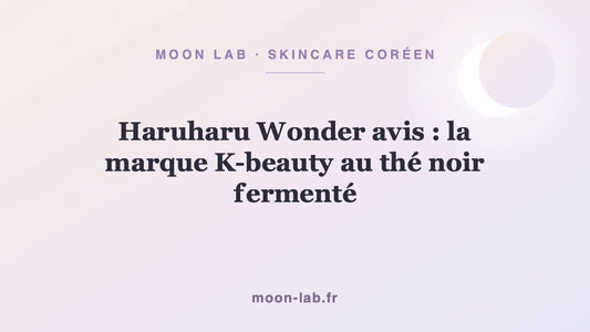 Haruharu Wonder avis : la marque K-beauty au thé noir fermenté