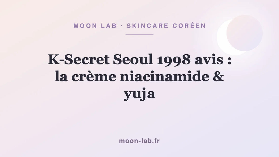 K-Secret Seoul 1998 avis : la crème niacinamide & yuja