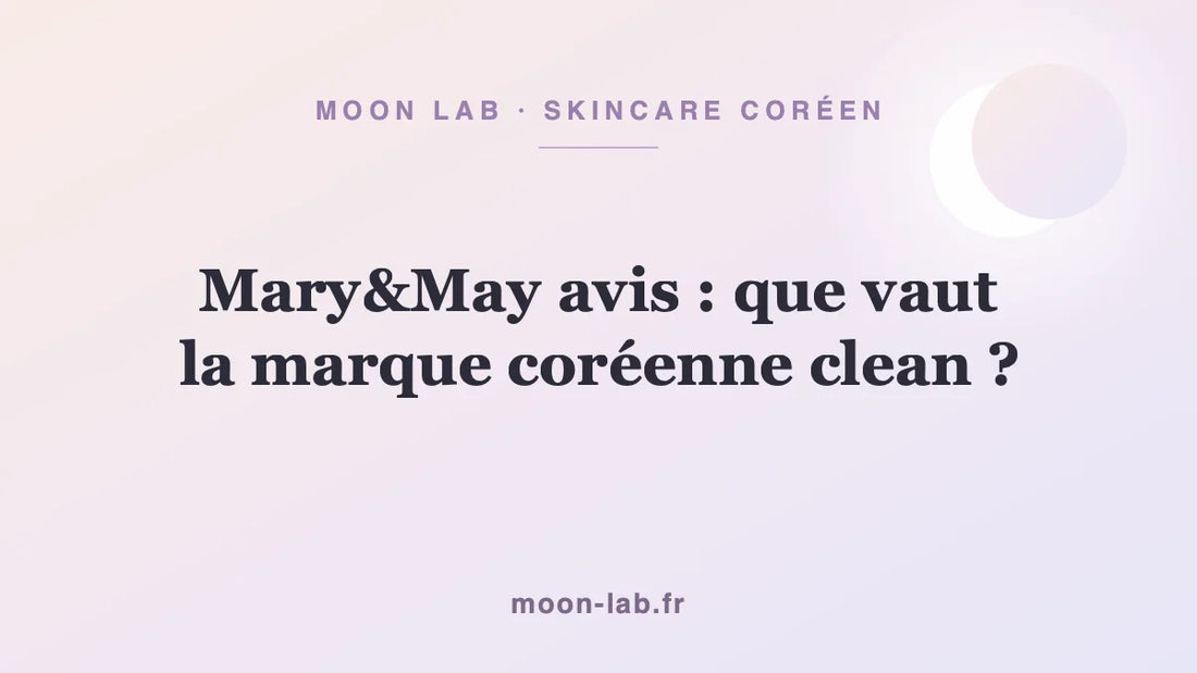 Mary&May avis : que vaut la marque coréenne clean ?