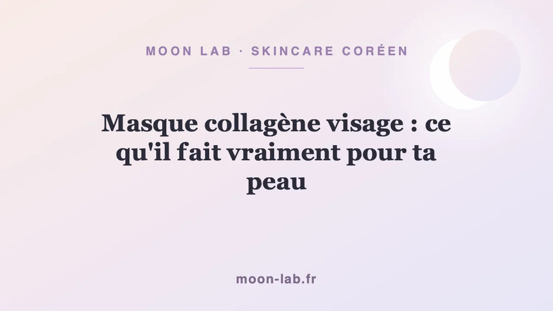 Masque collagène visage : ce qu'il fait vraiment pour ta peau