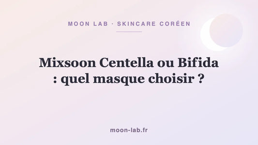 Mixsoon Centella ou Bifida : quel masque choisir ?