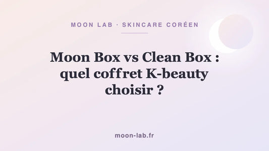 Moon Box vs Clean Box : quel coffret K-beauty choisir ?