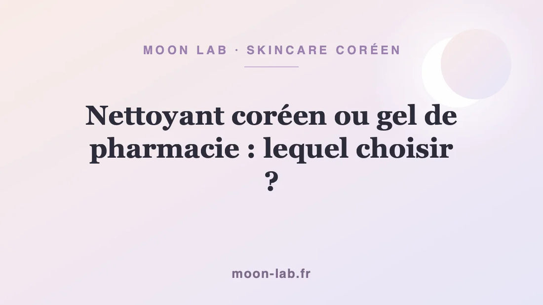 Nettoyant coréen ou gel de pharmacie : lequel choisir ?