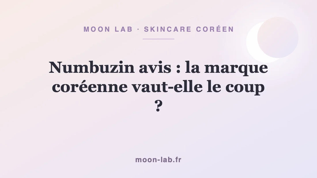 Numbuzin avis : la marque coréenne vaut-elle le coup ?