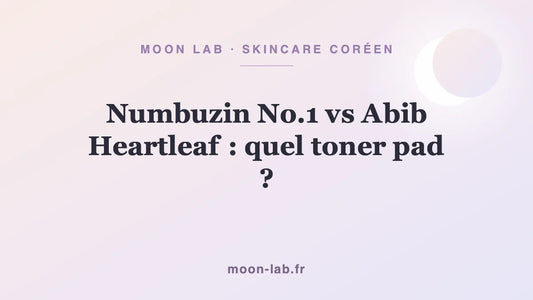 Numbuzin No.1 vs Abib Heartleaf : quel toner pad ?