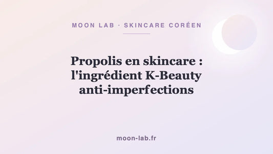 Propolis en skincare : l'ingrédient K-Beauty anti-imperfections
