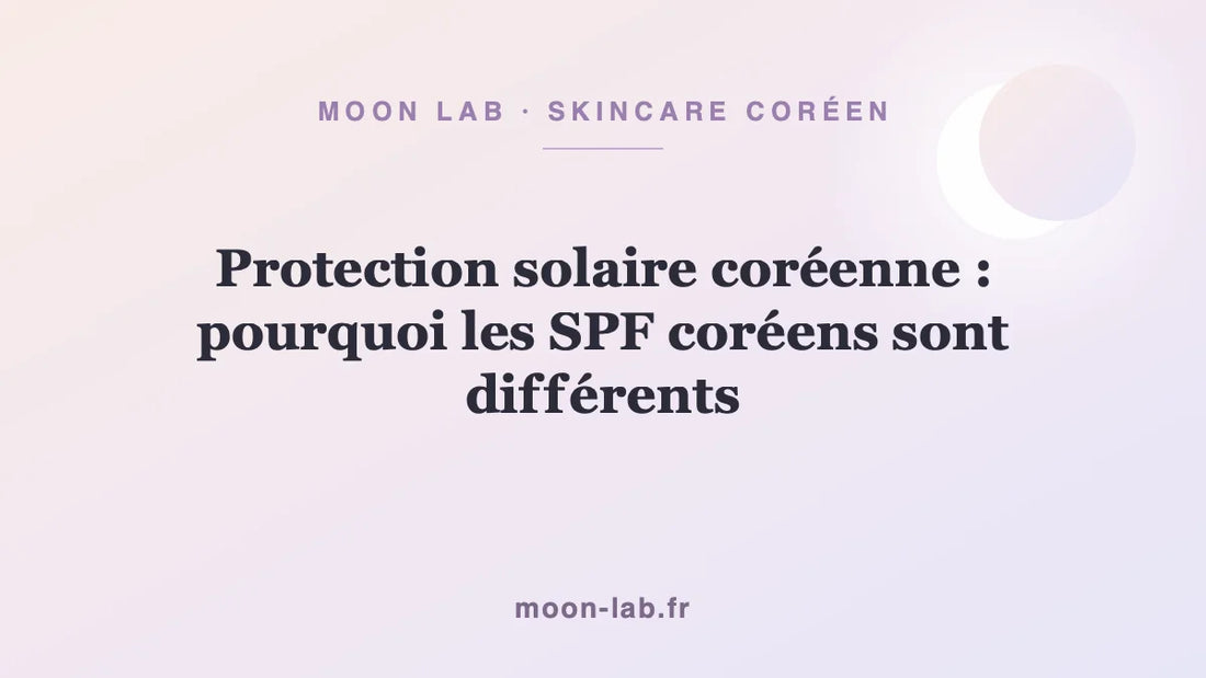 Protection solaire coréenne : pourquoi les SPF coréens sont différents