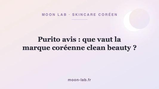Purito avis : que vaut la marque coréenne clean beauty ?