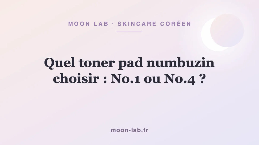 Quel toner pad numbuzin choisir : No.1 ou No.4 ?
