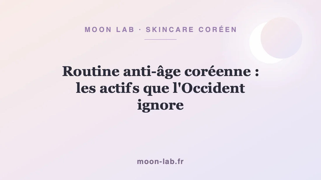Routine anti-âge coréenne : les actifs que l'Occident ignore