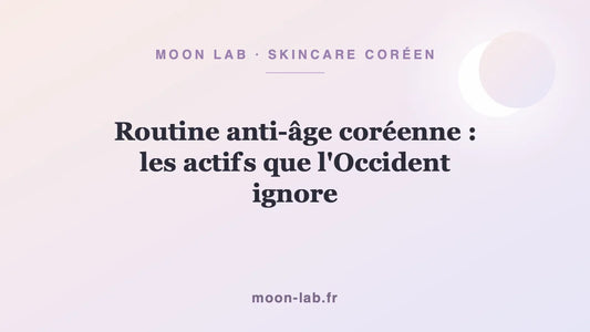 Routine anti-âge coréenne : les actifs que l'Occident ignore