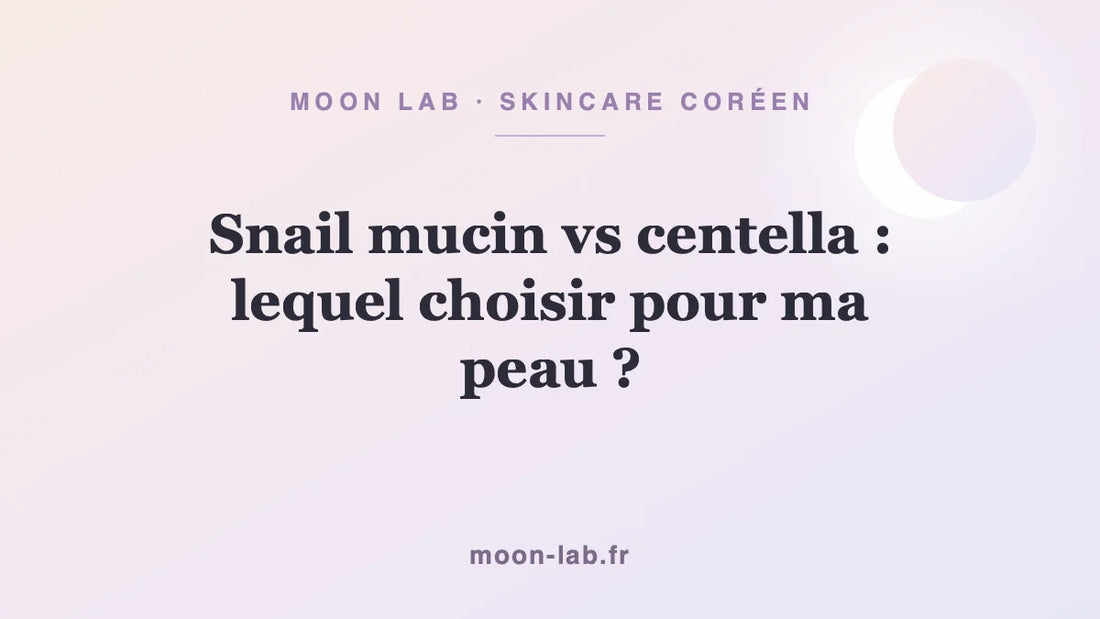 Snail mucin vs centella : lequel choisir pour ma peau ?