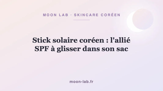 Stick solaire coréen : l'allié SPF à glisser dans son sac