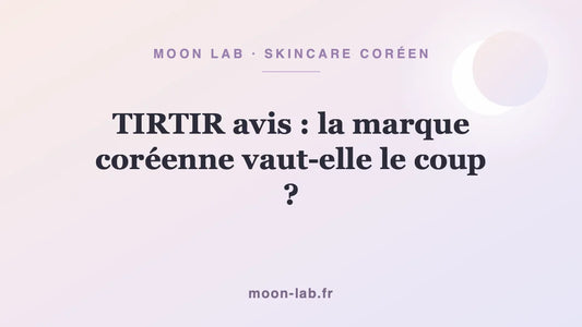 TIRTIR avis : la marque coréenne vaut-elle le coup ?