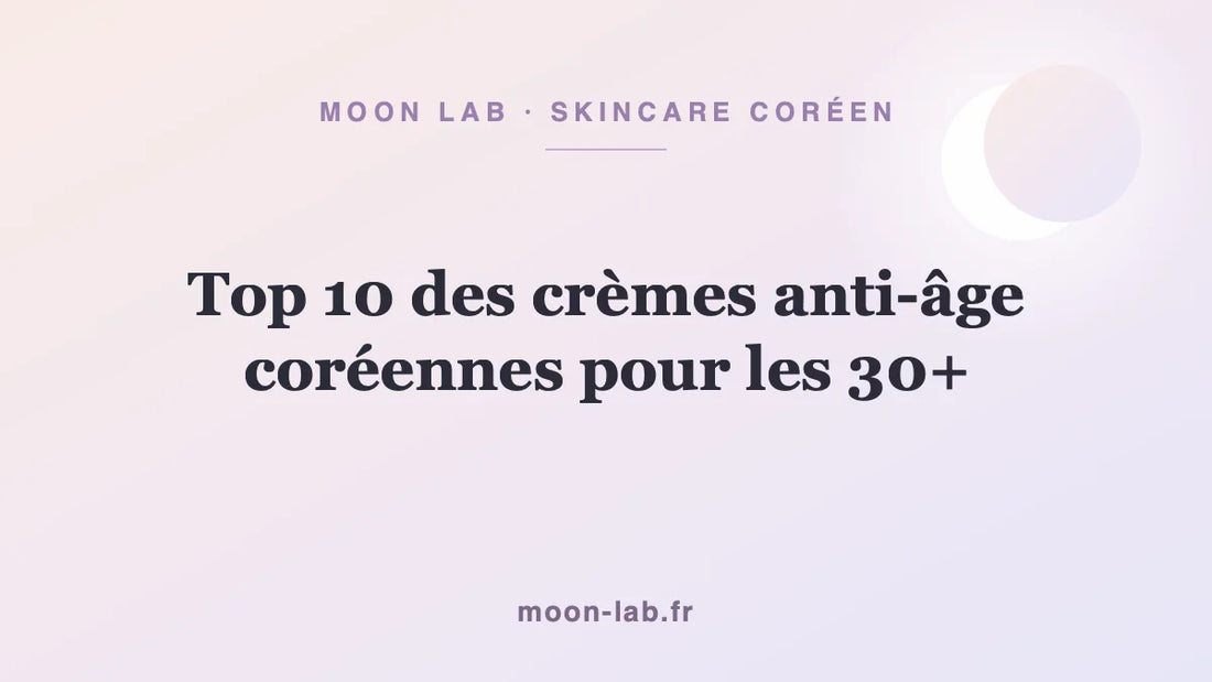 Top 10 des crèmes anti-âge coréennes pour les 30+