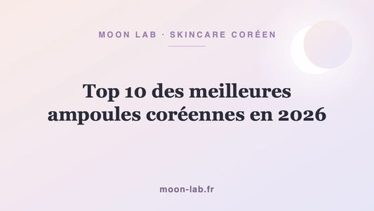 Top 10 des meilleures ampoules coréennes en 2026